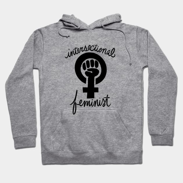 Intersectional Feminist Hoodie by bubbsnugg